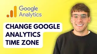 How to Change Google Analytics Time Zone [2026 Full Guide]
