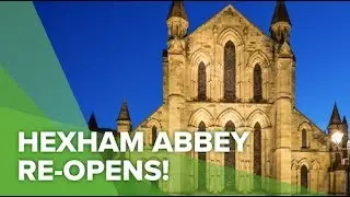 Hexham Abbey re-opens after restoration work