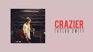 Taylor Swift - Crazier (Original Audio from Hannah Montana)