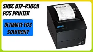REVIEW (2026): SNBC BTP-R180II POS Printer. Features