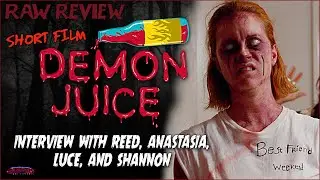 Demon Juice (Short Film) Interview - Horror Movies and Beyond