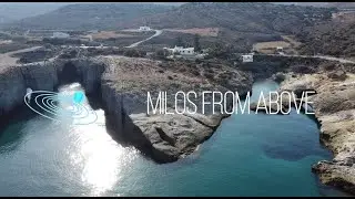 MILOS FROM ABOVE in 4K