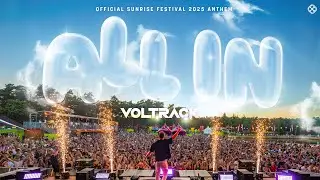 VolTrack - All In (Sunrise Festival 2025 Anthem)