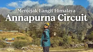 Menjejak Langit Himalaya | Kelana Khamila Annapurna Circuit #1