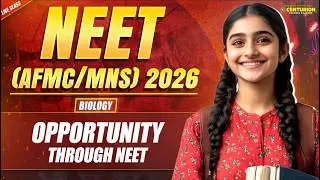 Opportunities Through NEET 2026 🔥 | AFMC/MNS 2026 Special Session | Live Class