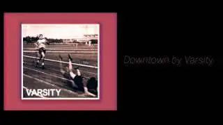 Varsity - Downtown