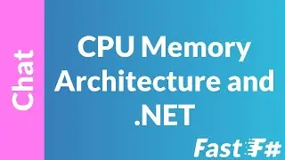 Fast F#: Intro to CPU Memory Architecture and .NET