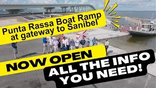 Major Sanibel Boat Ramp  Re-Opens &ndash; All the Details You Need !