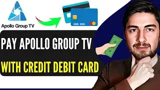 Как оплатить Apollo Group TV с помощью кредитной дебетовой карты (пошаговое руководство)