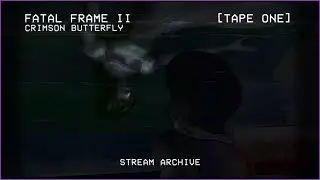 Fatal Frame II: Crimson Butterfly (2003) Pt.1 | PS2, Survival Horror