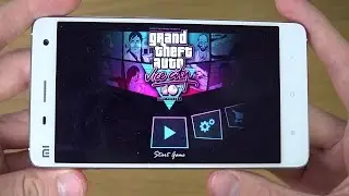 GTA Vice City Xiaomi Mi4 4K Gaming Review