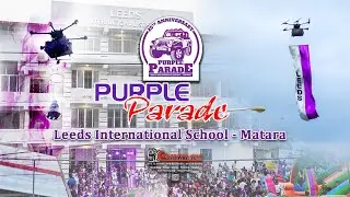 25th Anniversary Purple Parade Leeds International School - Matara