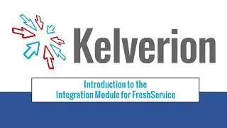 Introduction to the Integration Module for Freshservice