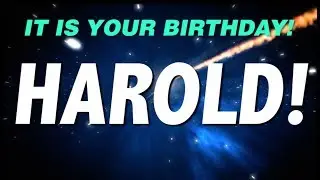 HAPPY BIRTHDAY HAROLD! This is your gift.