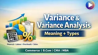 Variance & Variance Analysis | Meaning and Types Explained