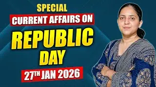 Daily Current Affairs for UPSC & State PSCs | 27th January 2026