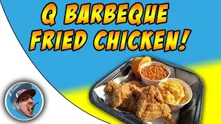 Q Barbeque Fried Chicken! - Food Review!