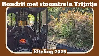 Rondrit met stoomtrein Trijntje [Efteling 2025]