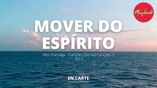 MOVER DO ESPÍRITO - PLAYBACK ALEX GONZAGA