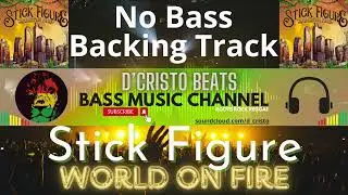 Stick Figure - World on Fire - Dm - 71bpm - #Reggae #NoBass Backing Track