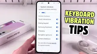 How to Enable or Disable Keyboard Vibration on Samsung Galaxy A35 5G