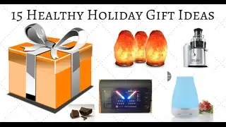 15 Healthy Gift Ideas