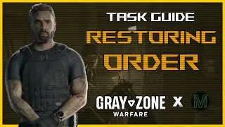 0.3 - RESTORING ORDER - Gray Zone Warfare | #GrayZoneWarfare #GZW #WindsOfWar