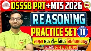 DSSSB PRT + MTS 2026 Reasoning 🔥 | Practice Set-11 | Most Important Questions | Dhananjay Sir