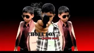 Chhota Don(Child entertainment movie)By Dhiraj