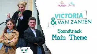 Victoria & Van Zanten - Main Theme