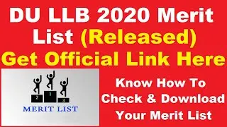 DU LLB 2020 Merit List (Released) - Know How To Check DU LLB 2020 Merit List By Official Link