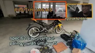 boleh ribut pulak time overhaul motor bawah apartment | y15 spec 62 siap overhaul di ulu tiram