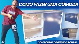 FIZ UMA CÔMODA COM PORTAS DE GUARDA ROUPAS