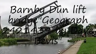How to pronounce Barnby Dun  lift bridge
