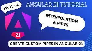 Урок по Angular 21, часть 4 – Встроенные пайпы, пользовательские пайпы и интерполяция (подходит д...