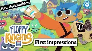 Floppy Knights - Stylish New Deckbuilder (First Impressions)