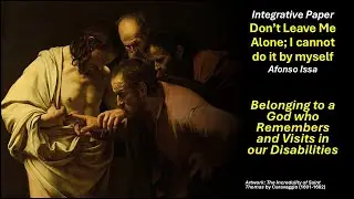 Disability and Christian Theology: Belonging to a God who Remembers and Visits in our Disabilities