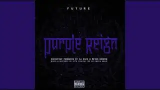 Future - Perkys Calling (#SLOWED)