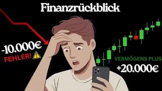 Trotz 10.000 &euro; Investment-Fehler zum Verm&ouml;gensaufbau? (Finanzr&uuml;ckblick 2025)