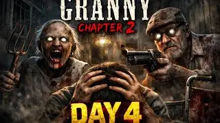 Granny Chapter 2 Day 4 Gameplay | Extreme Horror 😱