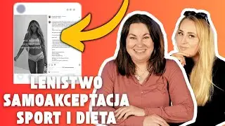 SAMOAKCEPTACJA CZY LENISTWO? Afera Chodakowskiej #strefakomfortu