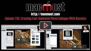 Creating Fast Animated Photo Collages With Keynote (MacMost Now 735)