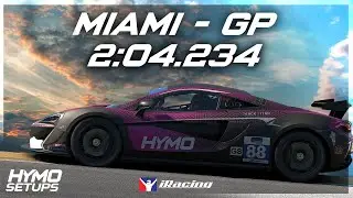 iRacing Hotlap | McLaren 570S GT4 @ Miami - GP | FTSC | 2026 S1 Week 7
