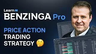 3 Simple Price Action Strategies for Day Trading | Benzinga Pro