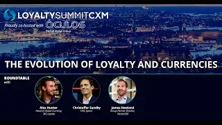 ROUNDTABLE - THE EVOLUTION OF LOYALTY AND CURRENCIES