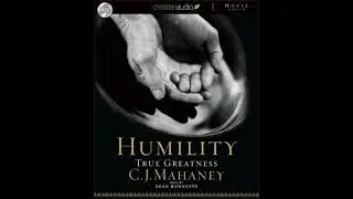 Humility: True Greatness - C.J. Mahaney
