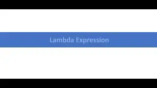 1.What is Lambda Expression