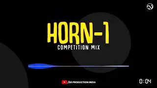 Horn - 1 Competition DJ Mix | SG Production