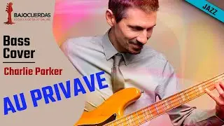 Bass Cover Au Privave. Charlie Parker.