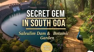 The Secret Side of South Goa! Salaulim Dam VLOG🏞